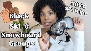 2024 Ski Trips for Black Skiers & Snowboarders: U.S. & International (Beginner Friendly!)