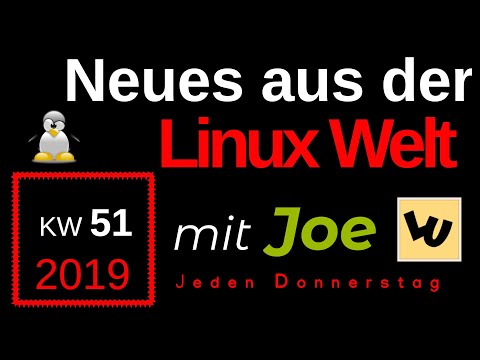 💻 Neues aus der Linux Welt - Mit Joe - KW 51 - Linux News Deutsch 💻 Linux Umsteiger