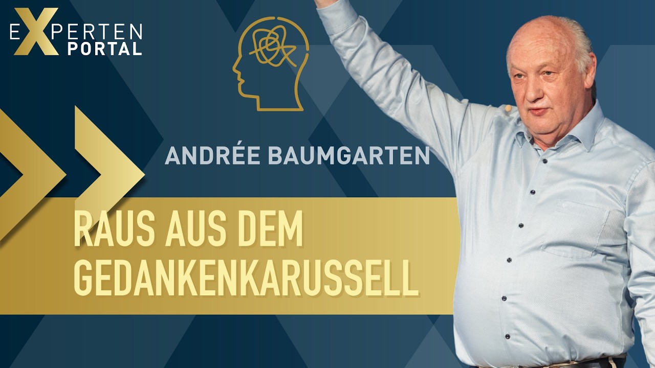 Gedankenkarussell stoppen: Warum positives Denken nicht reicht | Andrée Baumgarten | Interview