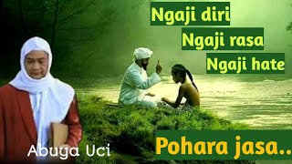 Download lagu Abuya Uci - Ngaji diri ngaji rasa ngaji hate mp3 Download lagu Abuya Uci - Ngaji diri ngaji rasa ngaji hate mp3
