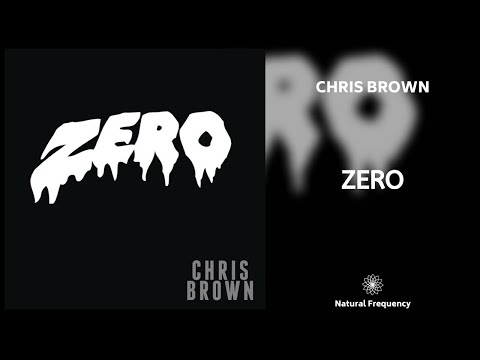 Chris Brown - Zero (432Hz)