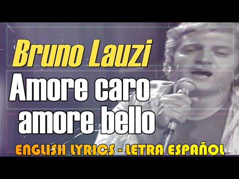 Amore Caro Amore Bello - Bruno Lauzi