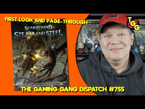 First Look at Warhammer Age of Sigmar Soulbound: Steam & Steel on The Gaming Gang Dispatch EP 755