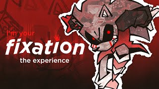 I'm Your Fixation - The Experience (Album Video)