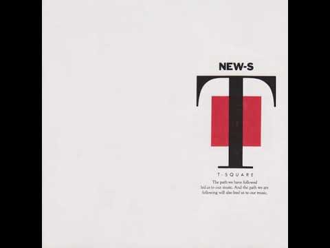 T-Square - New-S - 10 When I Think Of You