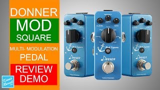 Donner Mod Square Multi-Modulation Effects Pedal Review/Demo