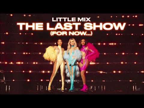 Little Mix - Wasabi (from Little Mix: The Last Show (For Now...))
