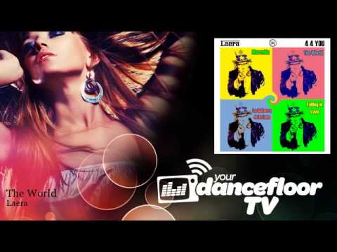 Laera - The World - feat. Fuiano - YourDancefloorTV