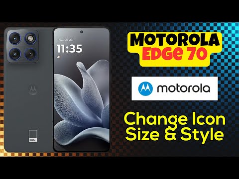 Customize Motorola Edge 70 Home Screen Icons | Change Icon Size & Style