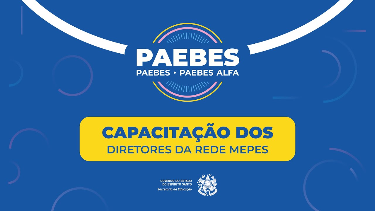 Capacitação dos Diretores da Rede Pública Paebes/Paebes Alfa 2024