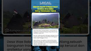 Mbaru Niang di Wae Rebo, Rumah Adat Beratap Kerucut, Jadi Simbol Persatuan, Pelindung dan Pusat Adat