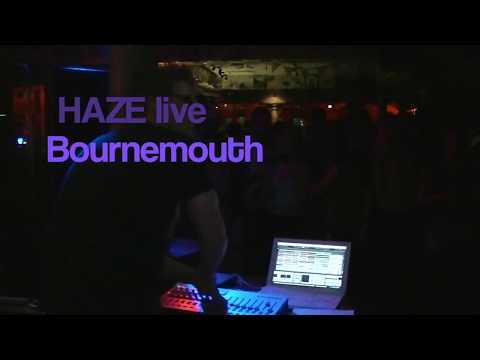 Haze & Abstract Source - Live in Bournemouth
