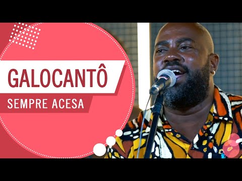 FM O Dia - Sempre Acesa - Galocantô (Roda de Amigos)
