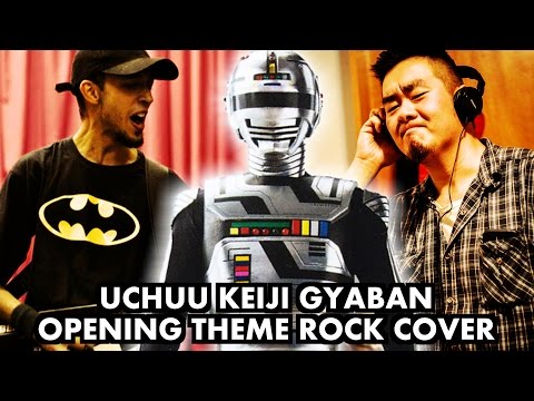Uchuu Keiji Gyaban 『宇宙刑事ギャバン』 - OP ROCK COVER by Project Dragons