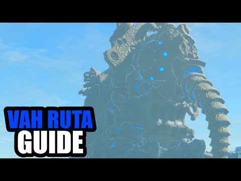 Vah Ruta Guide / Tutorial - Zelda: Breath of the Wild