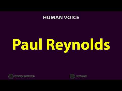 How To Pronounce Paul Reynolds
