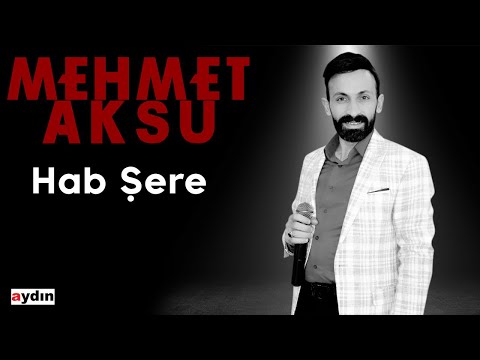 Mehmet Aksu - Hab Şere