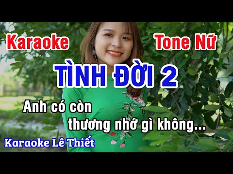 Tình Đời 2 Karaoke - Nhạc Sống Hay Tone Nữ (F#m)  - Karaoke Lê Thiết