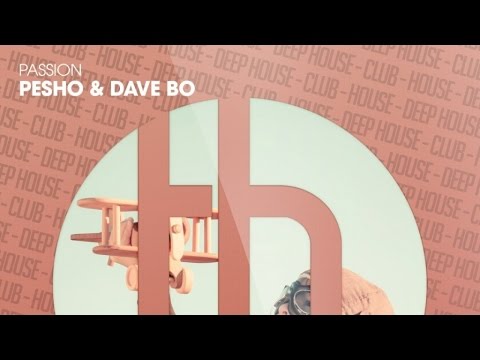 Pesho & Dave Bo - Passion (Official)