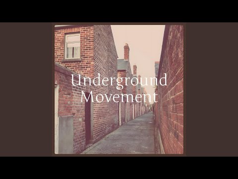 Underground Movement
