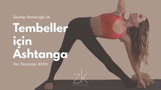 Tembeller İçin Ashtanga Nedir ?