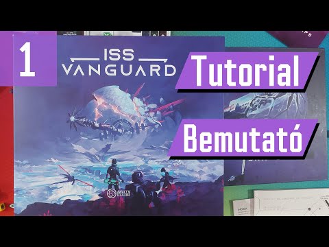 ISS Vanguard | Bemutató | Tutorial Küldetés 1.rész - PumiGame