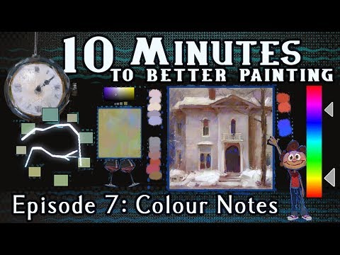 色彩筆記 - 10 分鐘讓繪畫更出色 - 第 7 集 (Colour Notes - 10 Minutes To Better Painting - Episode 7)