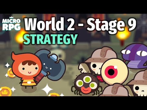 Micro RPG - World 2 Stage 9 - strategy - YouTube