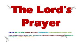 11. THE LORD'S PRAYER Kinh Lạy Cha Tiếng Anh