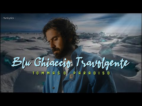 Tommaso Paradiso - BLU GHIACCIO TRAVOLGENTE (Lyrics/Testo)