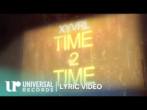 XYVRL - TIME2TIME (Official Lyric Video)