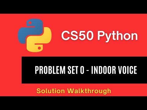 CS50 Python 2025 – Problem Set 0: Indoor Voice | Full Solution