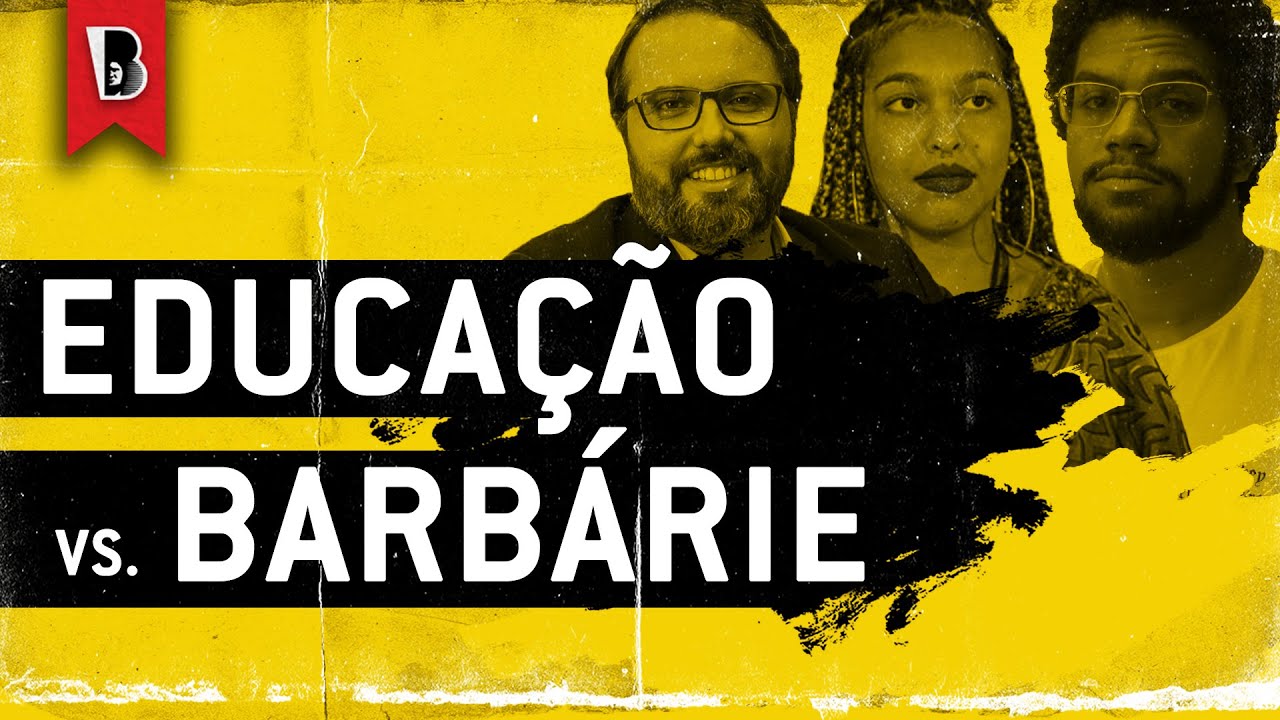 EDUCAÇÃO CONTRA A BARBÁRIE | Jones Manoel, Daniel Cara e Aniely Silva