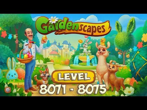 GardenScapes level 8071 - 8075 🌱 Playrix HD 👋😘✌️