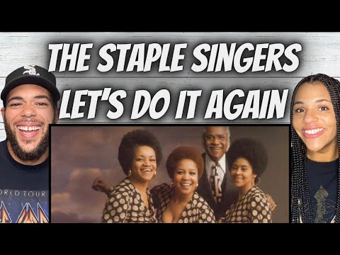 OH WOW!| FIRST TIME HEARING Staple Singers -  Let's Do It Again REACTION