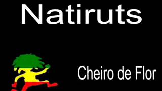 Cheiro de Flor - Natiruts