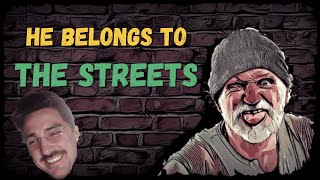 The Harsh Reality of Life As A Bum - Part 1