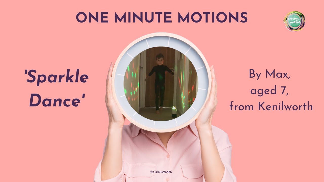 'Sparkle Dance'  - One Minute Motions