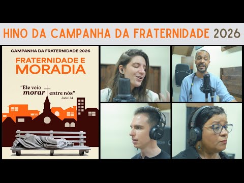 Hino da Campanha da Fraternidade 2026 | Clipe com os Cantores Oficiais