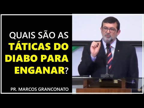 What are the devil's tactics to deceive? - Pastor Marcos Granconato