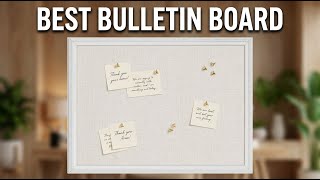 Best Bulletin Board 2026: Top 5 Cork & Linen Boards for Home
