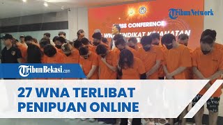 27 WNA Terancam Ditangkap Polisi Imbas Kasus Penipuan secara Online dengan Modus jadi Polisi China