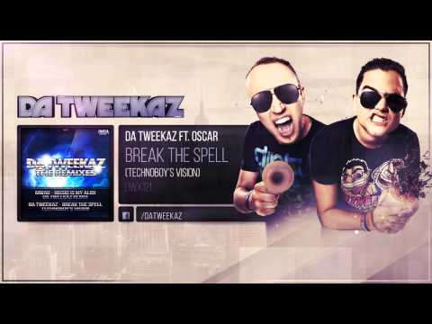 Da Tweekaz ft. Oscar - Break The Spell (Technoboy's Vision)