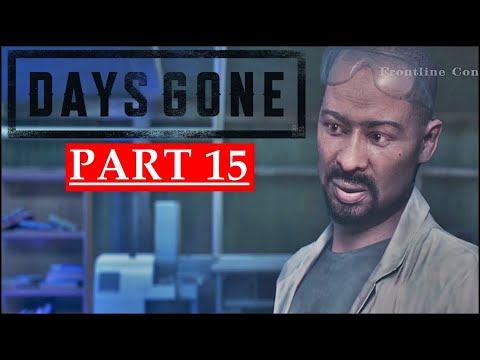 DAYS GONE Gameplay Walkthrough Part 15 HD - No Commentary