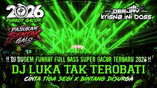 Download lagu DJ DUGEM FUNKOT FULL BASS SUPER GACOR TERBARU 2026‼️DJ LUKA TAK TEROBATI X CINTA TIGA SEGI X BINTANG mp3