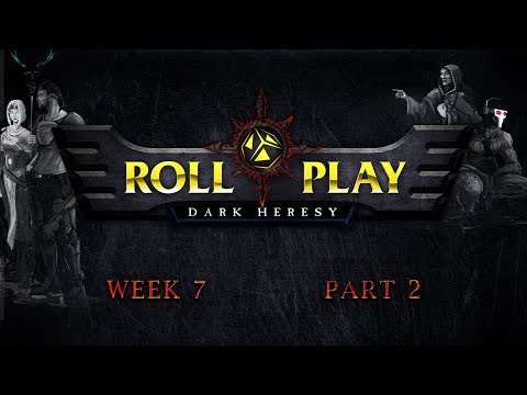 RollPlay Dark Heresy: Week 7, Part 2 - Warhammer 40K Campaign