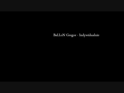 BaLLoN Gregor   Indywidualnie