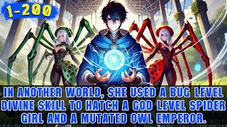 🔥Weak Boy Gains the Eye of Truth System, Hatching an S-Rank Spider Empress and C+ Insect Queen!
