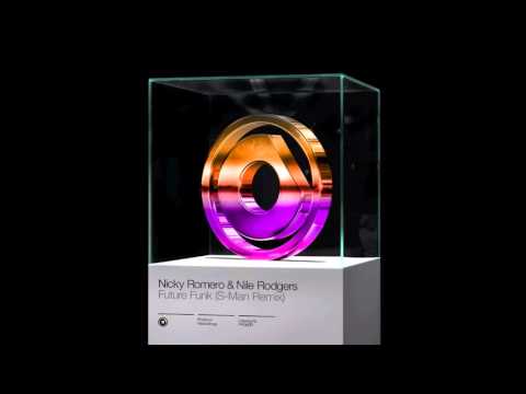 Nicky Romero & Nile Rodgers - Future Funk (S-Man Remix)
