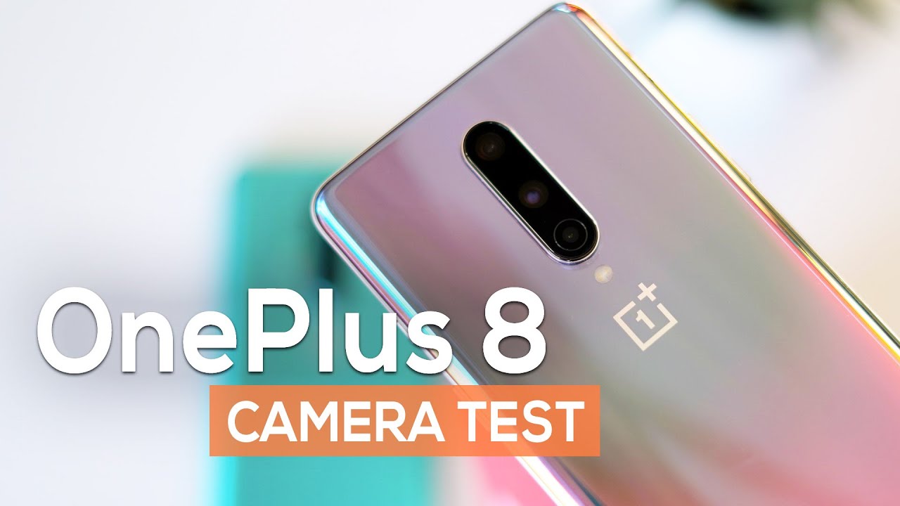 OnePlus 8 camera test: 65+ photos and video